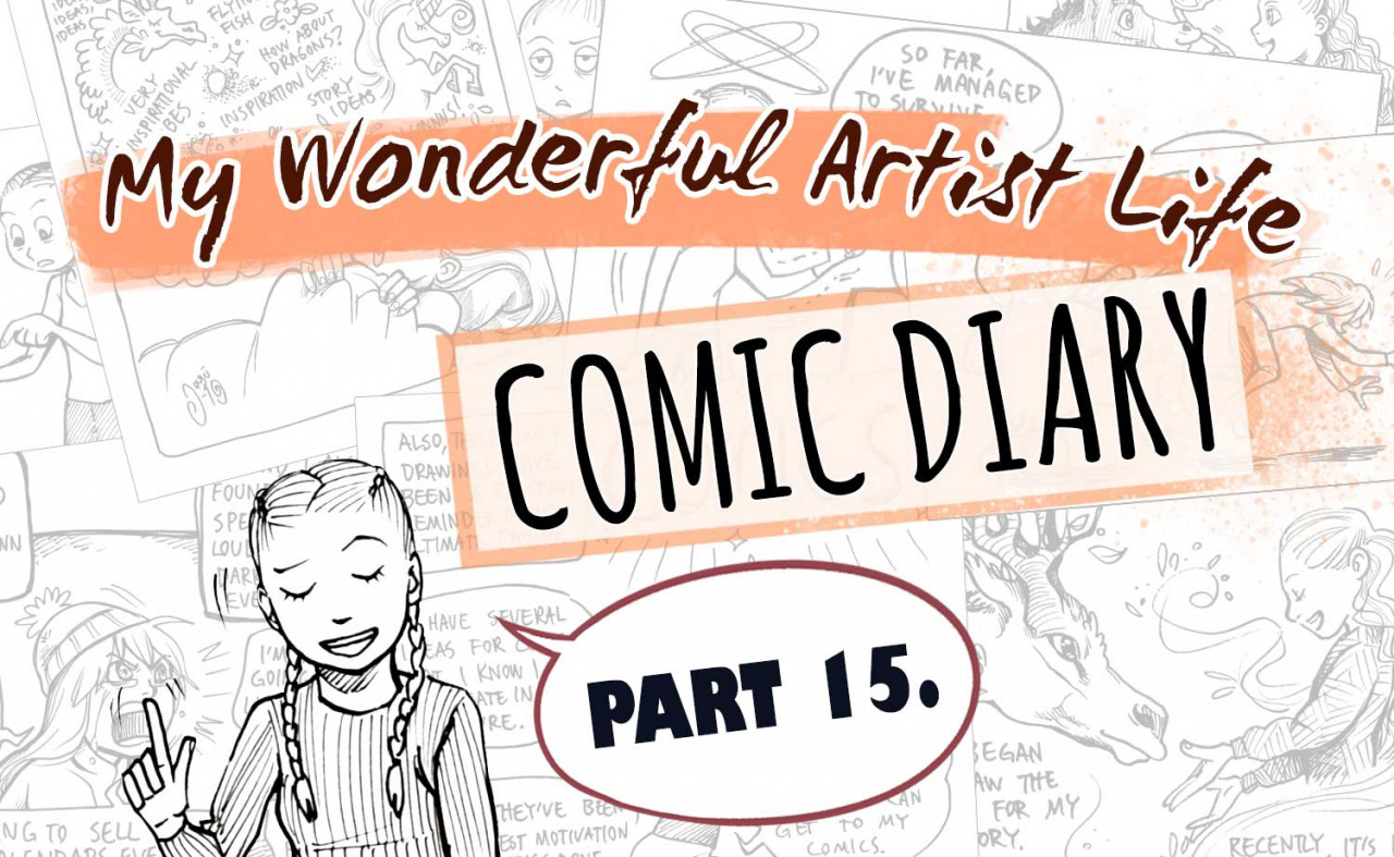 My Wonderful Artist Life Comic Diary - Part 15