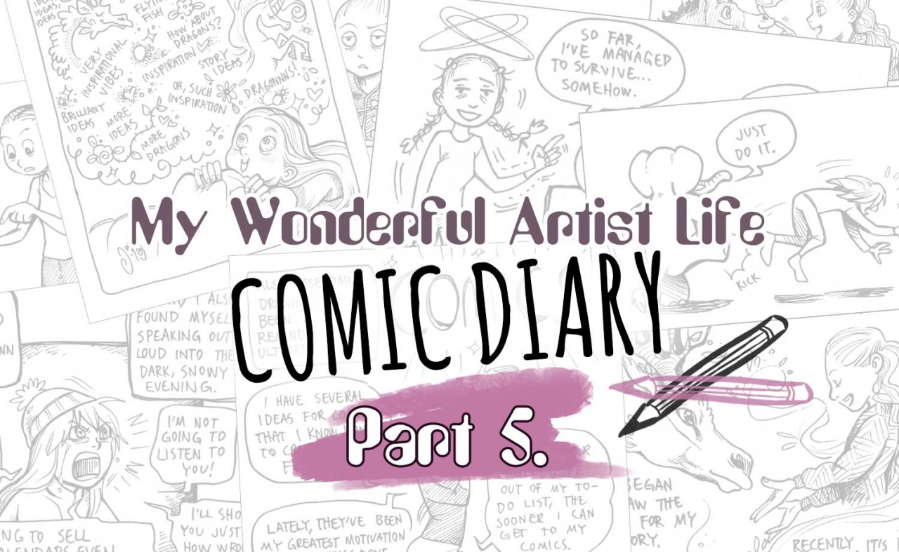 My Wonderful Artist Life - Comic Diary, Part 5