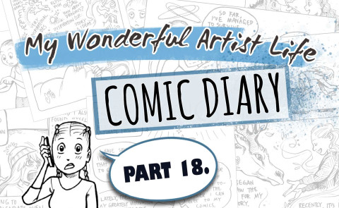 My Wonderful Artist Life Comic Diary - Part 18